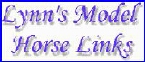 Lynn's Model Horse Links